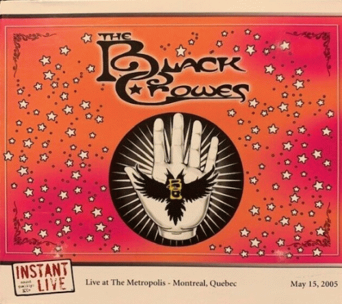 The Black Crowes : Instant Live - Quebec 2005